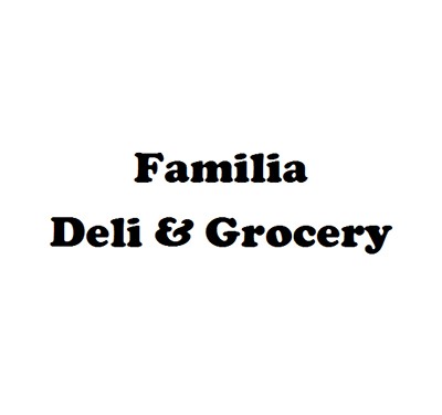 Familia Deli & Grocery