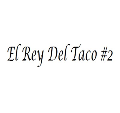 El Rey Del Taco #2