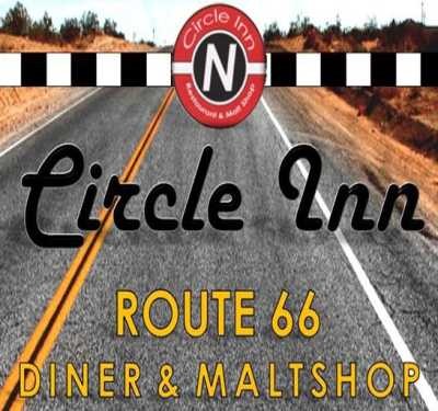 Circle Inn Route 66 Diner & Maltshop