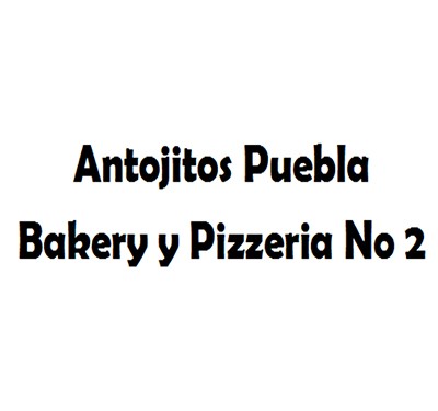 Antojitos Puebla Bakery y Pizzeria No 2