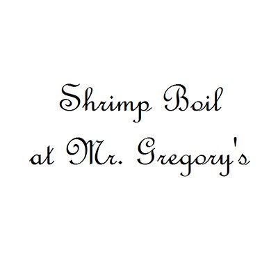 Shrimp Boil at Mr. Gregory's