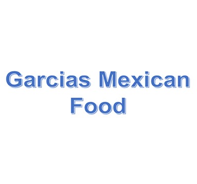 Garcias Mexican Food