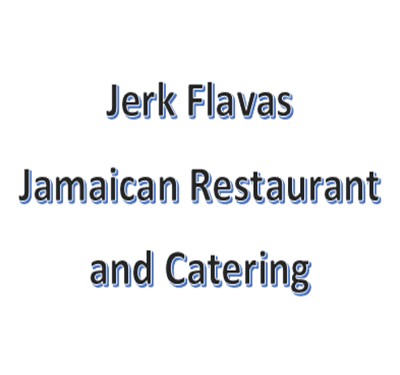 Jerk Flavas Jamaican Restaurant and Catering