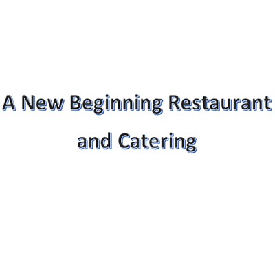 A New Beginning Restaurant And Catering