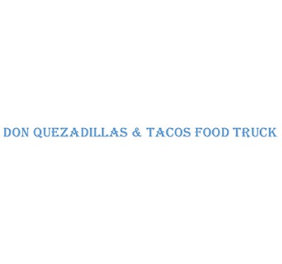 Don Quezadillas & Tacos Food Truck