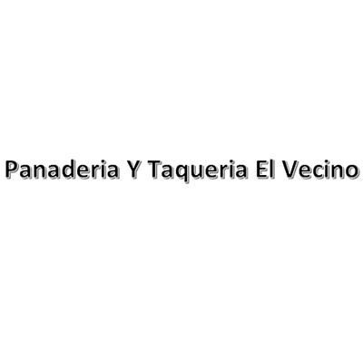 Panaderia Y Taqueria El Vecino