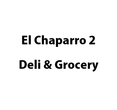 El Chaparro 2 Deli & Grocery