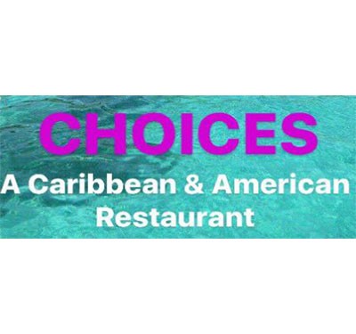 Choices A Caribbean & American Restaurant