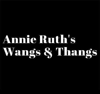 Annie Ruth's Wangs & Thangs