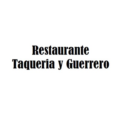 Restaurante Taqueria y Guerrero