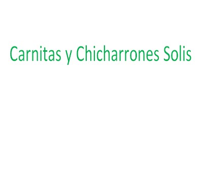 Carnitas y Chicharrones Solis