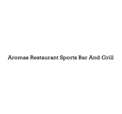 Aromas Restaurant Sports Bar And Grill