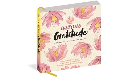 Everyday Gratitude: Inspiration for Living Life as a Gift