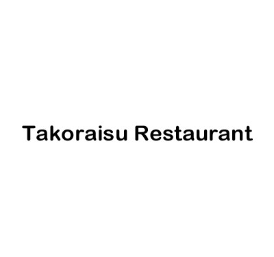 Takoraisu Restaurant