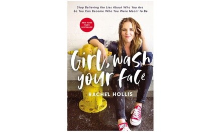 Girl, Wash Your Face: Stop Believing the Lies About Who You Are Book