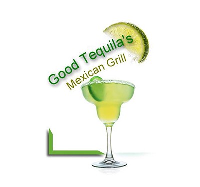 Good Tequilas Mexican Grill