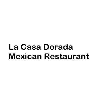 La Casa Dorada Mexican Restaurant