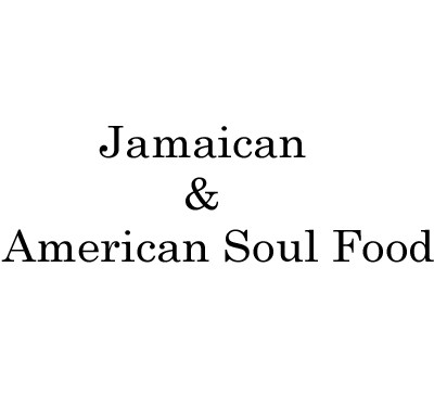 Jamaican & American Soul Food