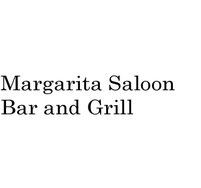 Margarita Saloon Bar and Grill