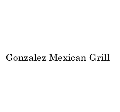 Gonzalez Mexican Grill