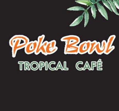 Poke Bowl Tropical Cafe