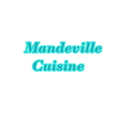 Mandeville Cuisine