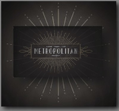 Metropolitan A Speakeasy