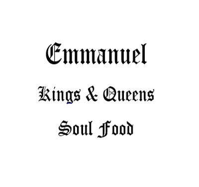 Emmanuel Kings and Queens of Soul Food